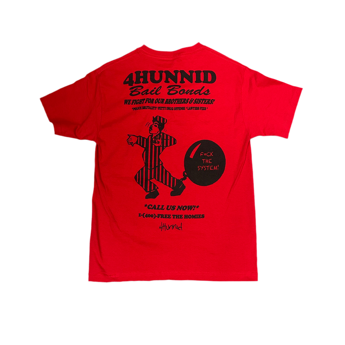 4Hunnid - Bail Bonds Tee