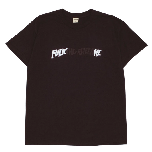 Fucking Awesome - Fuck Me Tee