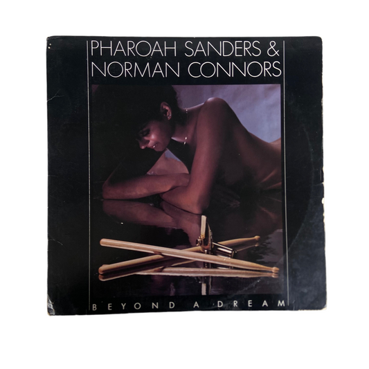 Pharoah Sanders & Norman Connors - Beyond a Dream